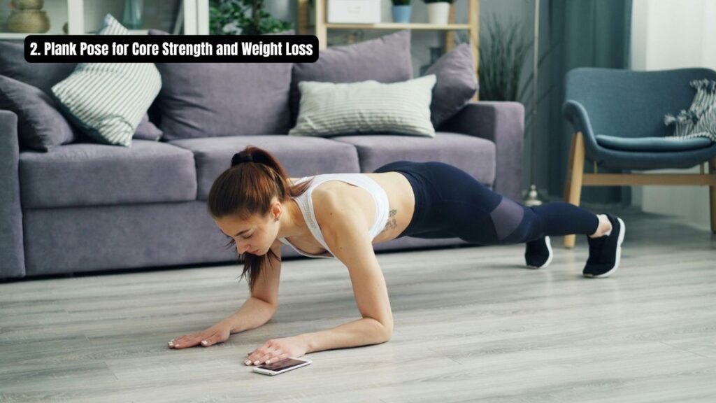 Plank Pose for Core Strength and Weight Loss