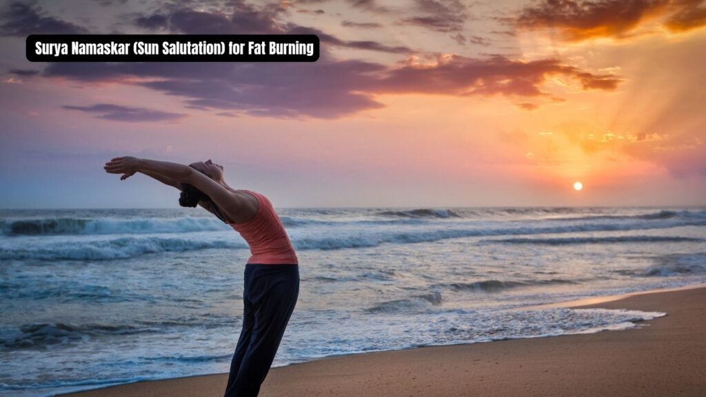 . Surya Namaskar (Sun Salutation) for Fat Burning