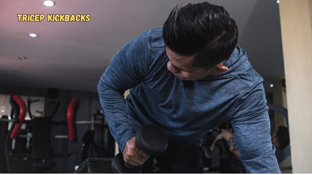 5. Tricep Kickbacks